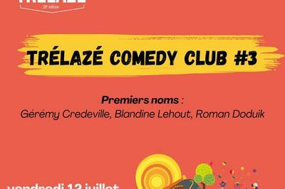 Trlaz Comedy Club  Trelaze