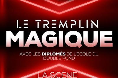 Tremplin Magique 2022  Paris 4me