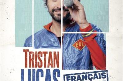 Tristan Lucas en spectacle  Nantes