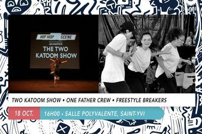 Two Katoom Show & One Father Crew  Saint Yvi