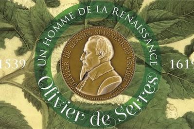 Un Homme De La Renaissance : Olivier De Serres 1539-1619  Lyon