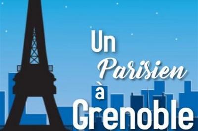 Un parisien  grenoble  Grenoble