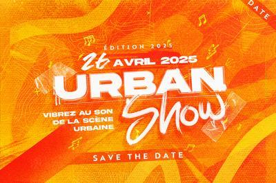 Urban show 2025 vibrez au son de la scne urbaine  Le Francois