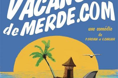 Vacances De Merde.com à Limoges