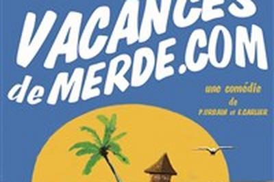 Vacances de merde.com  Charleville Mezieres