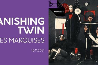 Vanishing Twin + Les Marquises  Paris 13me