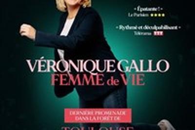 Vronique Gallo dans Femme de vie  Toulouse