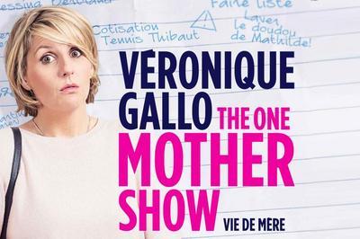 Veronique Gallo - The One Mother Show  Sanary sur Mer