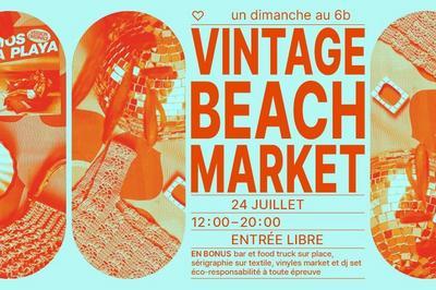 Vintage Beach Market - Dimanche d'été au 6b 2023