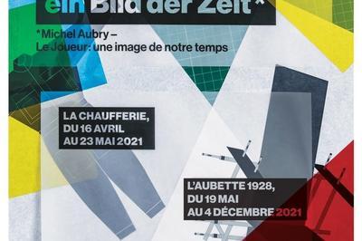 Visite Commente De L'exposition De Michel Aubry  Der Grosse Spieler : Ein Bild Der Zeit   Strasbourg