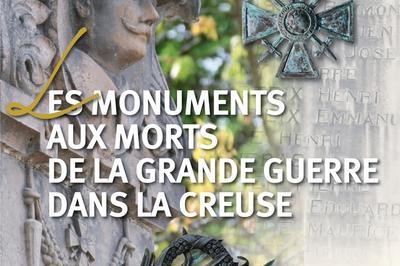 Visite commente de l'exposition  les monuments aux morts de la grande guerre dans la creuse   Gueret