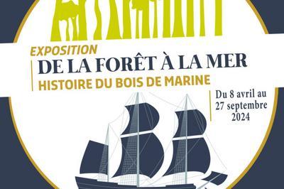 Visite commente de l'expositionde la fort  la mer : histoire du bois de marine   Rochefort