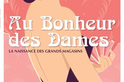 Visite guide de l'exposition : au bonheur des dames  Tourouvre au Perche