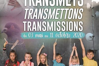 Visite Guide De L'exposition Transmets, Transmettons, Transmissions  La Ferte Villeneuil