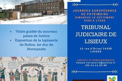 Visite Guide Du Tribunal Judiciaire De Lisieux Et Exposition De La Tapisserie De Rollon, 1er Duc De Normandie