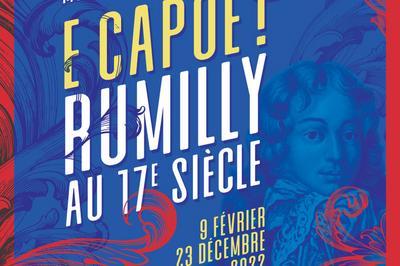 Visite Libre De L'exposition E Capoë, Rumilly Au 17e Siècle