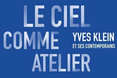 Visite Libre  De L'exposition Le Ciel Comme Atelier. Yves Klein Et Ses Contemporains  Metz