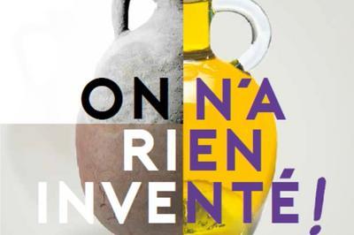 Visites Commentes De L'exposition On N'a Rien Invent ! Produits, Commerce Et Gastronomie Dans L'antiquite Romaine  Marseille