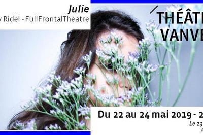 Julie [cration] - d'aprs Mademoiselle Julie d'August Strindberg  Vanves