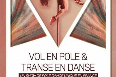 Vol En Pole & Transe En Danse  Beziers