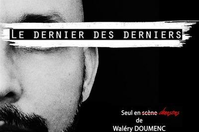 Walery Doumenc Dans Le Dernier Des Derniers à Brest