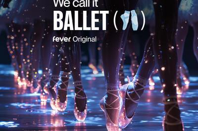 We Call It Ballet : La Belle au Bois Dormant dans un blouissant spectacle de lumires  Paris 6me