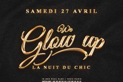 We Glow Up : La Nuit du Chic  Paris 13me