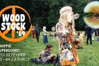 Woodstock '69 // Nuit Hippie Du Supersonic  Paris 12me