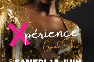 Xperience Grand Show  Fort De France