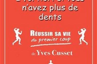 Yves Cusset dans Russir sa vie du premier coup  Antibes