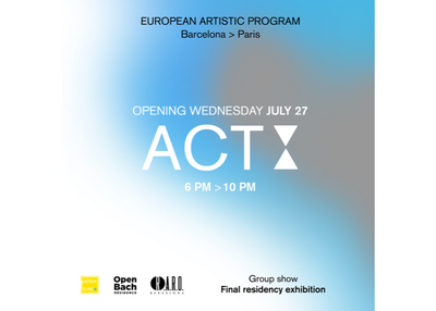 Vernissage: European Artistic Program - Act 2 à Paris 13ème