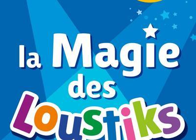 La Magie des Loustiks à Montpellier
