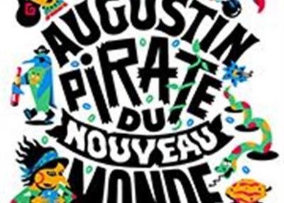 Augustin Pirate Du Nouveau Monde à Avignon