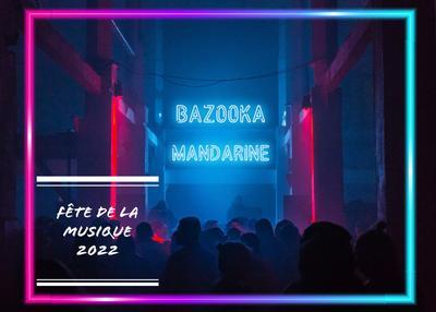 Bazooka Mandarine Fête La Musique Au Commerce Café à Paris 15ème