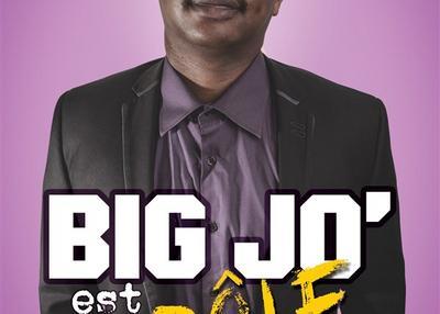 Big Jo' Dans Big Jo' Est Drôle à Lyon