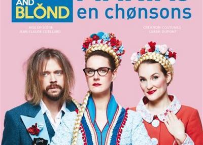 Blønd And Blönd And Blónd : Mariaj En Chønsons à Avignon