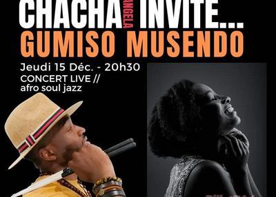 Chacha invite... Gumiso Musendo à Bayonne