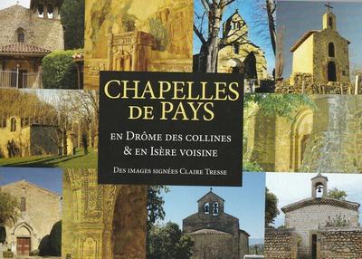 Chapelles de pays en drôme des collines et isère voisine à Chateauneuf de Galaure