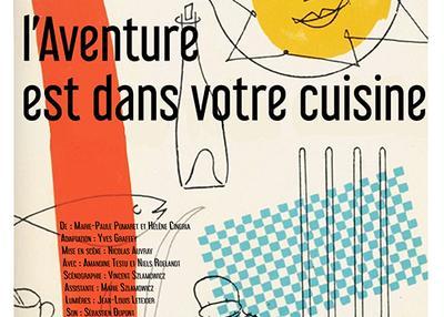 Comédie de Picardie - L'aventure est dans votre cuisine à Saint Riquier
