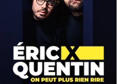 Eric Et Quentin Dans On Peut Plus Rien Rire à Rouen