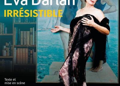 Eva Darlan dans irrésistible à Paris 11ème