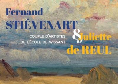 Fernand Stievenart - Juliette De Reul : Couple d'artistes de l'école de Wissant à Etaples