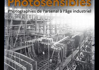 Photographies de l'arsenal à l'âge industriel à Rochefort