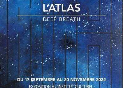 Exposition Deep Breath - L'Atlas à Bordeaux