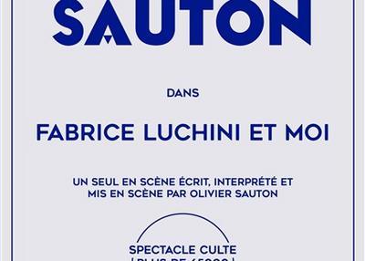 Fabrice Luchini Et Moi De Et Par Olivier Sauton à Sete