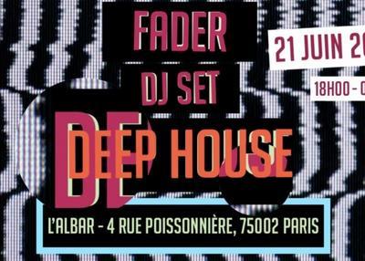 Fader Deep House Dj Set à Paris 2ème