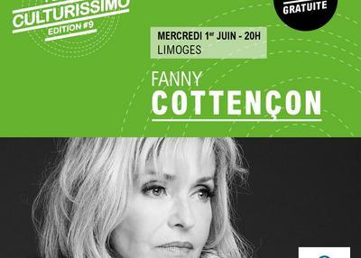 Festival Culturissimo : Fanny Cottençon à Limoges