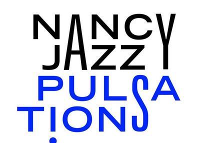 Festival Nancy Jazz Pulsations 2022