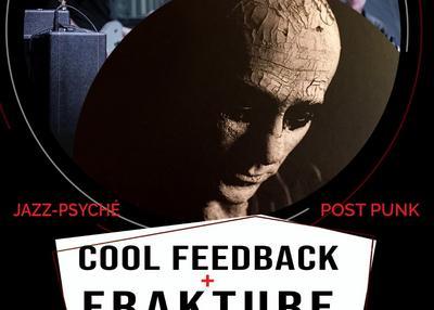 Frakture - The Cool Feedback à Paris 13ème