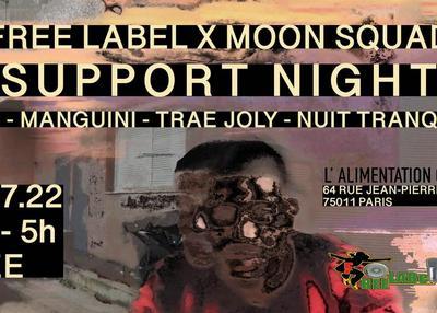 Free Label X Moon Squad - Support Night à Paris 11ème